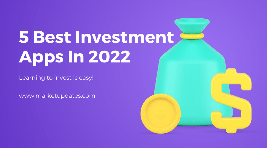 Best Investment Apps 2022