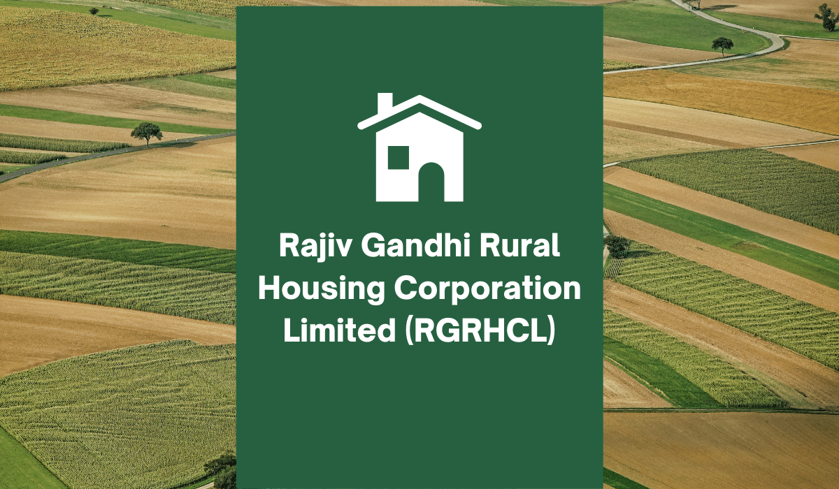 Rajiv Gandhi Rural Housing Corporation Limited (RGRHCL)