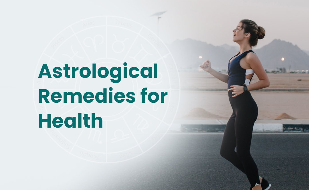 Astrological Remedies for Health